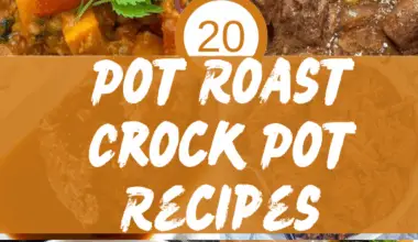20 Pot Roast Crock Pot Recipes